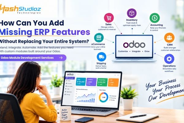 How Can You Add Missing ERP Features Without Replacing Your Entire System?