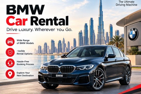 Why Do Travelers Choose BMW Rent a Car in Abu Dhabi?